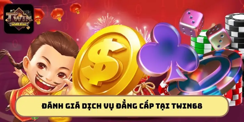Giới Thiệu Twin68 - Thế Giới Game Đổi Thưởng Đẳng Cấp 2 Giới thiệu Twin68 về những dịch vụ giải trí đẳng cấp